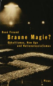 René Freund - Braune Magie